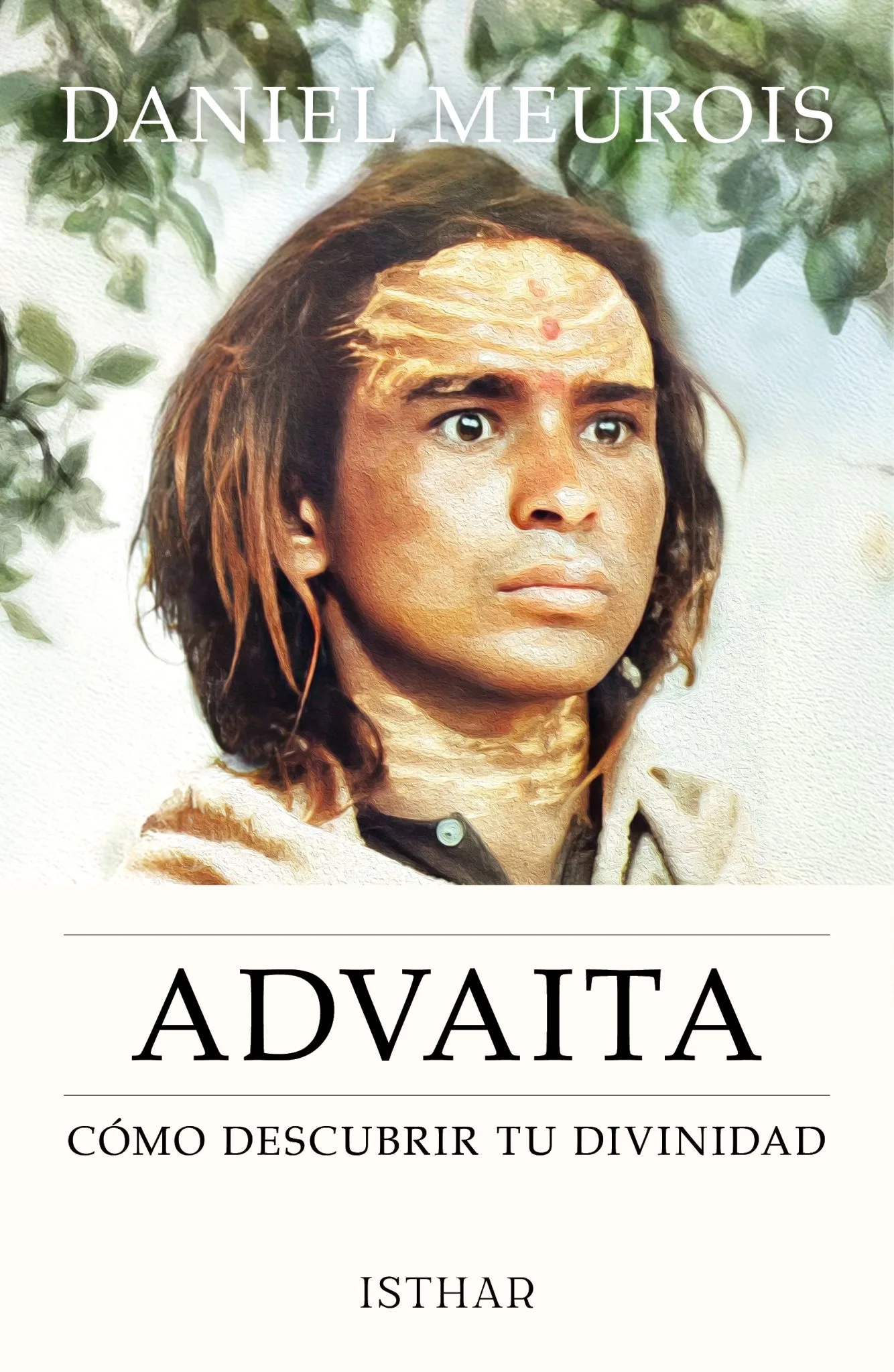 Advaita Cómo descubrir tu divinidad