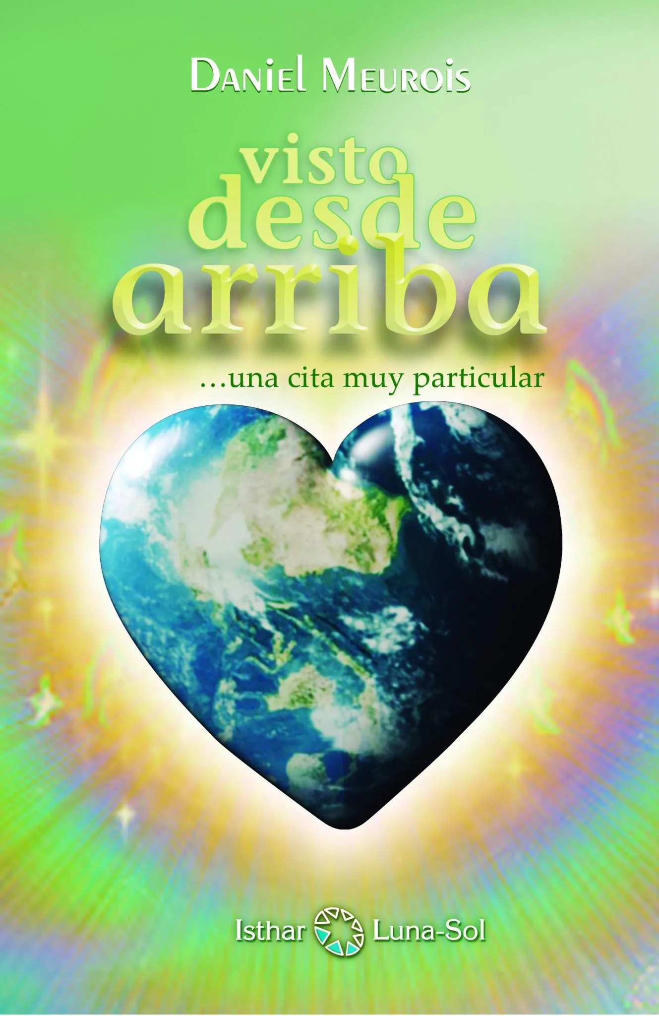 Visto desde Arriba ...una cita muy particular